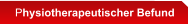 Physiotherapeutischer Befund